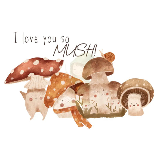 Bügelbild ’I love you so MUSH’